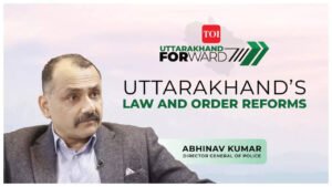 Read more about the article Abhinav Kumar on Uttarakhand’s evolving law & order landscape